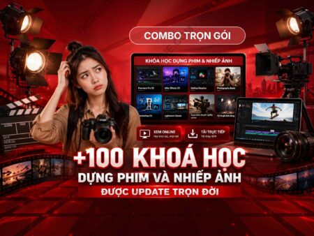 combo 100 khoá học dựng phim và nhiếp ảnh mới nhất 2026
