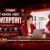 combo 20 khoá học powerpoint