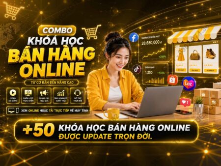 combo 50 khoá học bán hàng online 2026