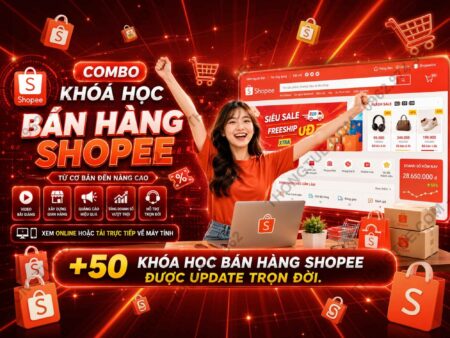 combo 50 khoá học bán hàng shopee